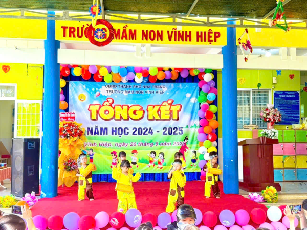 TRƯỜNG MẦM NON VĨNH HIỆP TỔ CHỨC LỄ TỔNG KẾT NĂM HỌC 2024-2025